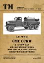 U.S. WW II   GMC - Air Compressor Trucks, Mess Trucks, Radio Trucks & Rocket Launcher Trucks